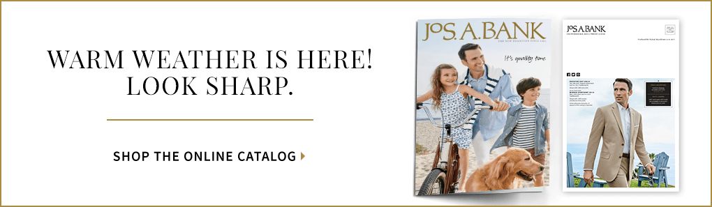 Warm Weather is Here - Look Sharp - Shop Spring Catalog